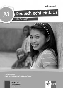 Deutsch echt einfach für Bulgarien A1 Arbeitsbuch mit Audio